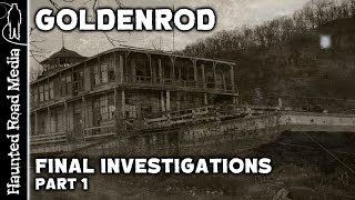 HAUNTED Goldenrod Showboat FINAL PARANORMAL INVESTIGATION 1