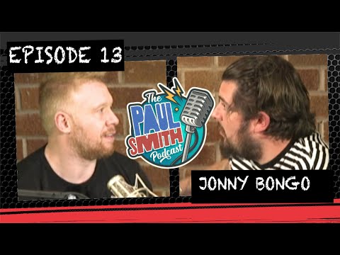 Ep13 With Jonny Bongo - The Paul Smith Podcast
