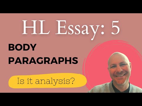 I.B. Lit. HL Essay 5: body paragraphs, making sure actual analysis is happening
