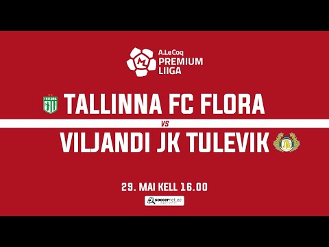 TALLINNA FC FLORA - VILJANDI JK TULEVIK PREMIUM LIIGA 16. voor