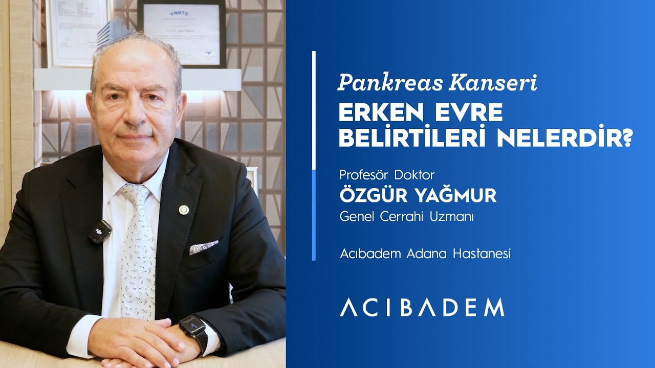 Pankreas Kanseri Erken Evre Belirtileri Nelerdir?