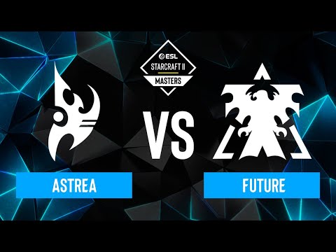 Astrea vs. Future - ESL SC2 Masters: Spring 2024 Americas Regionals - Playoffs