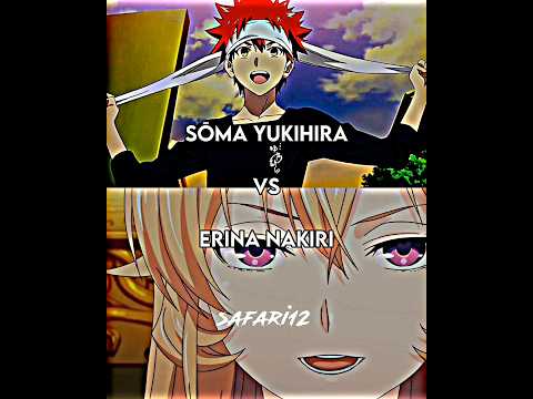 Sōma Yukihira vs Erina Nakiri | Food Wars #anime #animeedit #shorts #viral