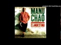 Manu Chao - La Vie A 2
