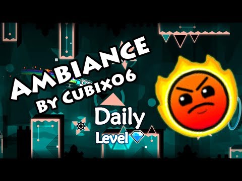 Geometry Dash - Ambiance (By Cubix06) ~ Daily Level #191 [All Coins]