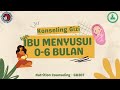 Konseling Gizi Pada Ibu Menyusui 0 6 Bulan