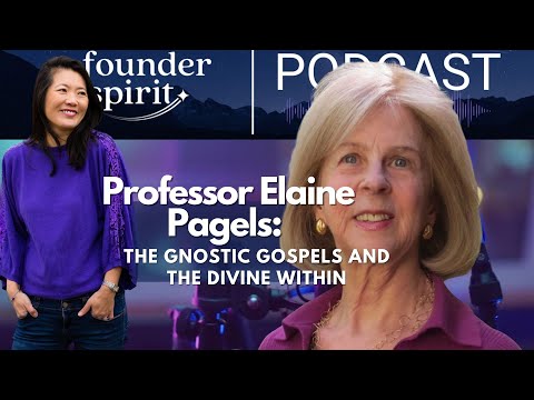 Professor Elaine Pagels - How can I find my God?