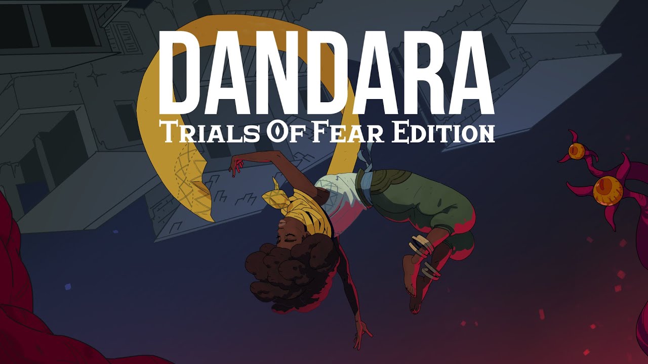 Dandara: Trials of Fear Editionvideo poster