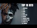 XXXTENTACION SONGS PLAYLIST 10 GREATEST HIT SONGS