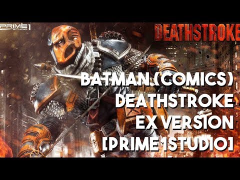 Batman (Comics) Deathstroke EX Version statue figure [prime1studio Museum Masterline]