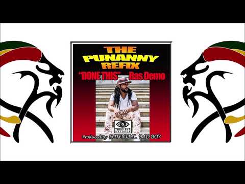 Ras Demo - Done This (2019 By Third Eye Records & Potential Bad Boy)