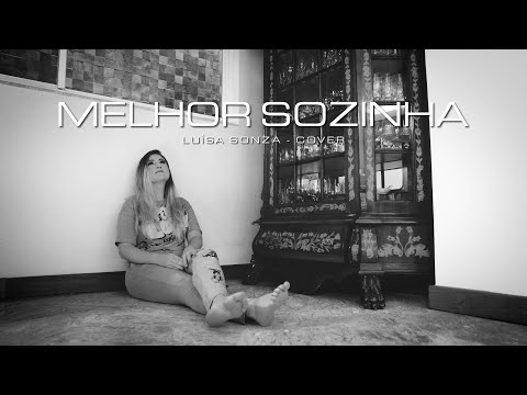 Melhor Sozinha - Luísa Sonza (Cover) By Mica Condé