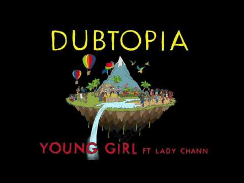 Gentleman’s Dub Club - Young Girl Ft Lady Chann (Official Audio)