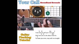 Your Call - Secondhand Serenade guitar chords w/ lyrics &amp; plucking tutorial