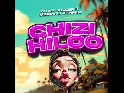 Chafu Killer Ft Msomal Vitamin _ Song Chizi Hiloo (Official Audio)