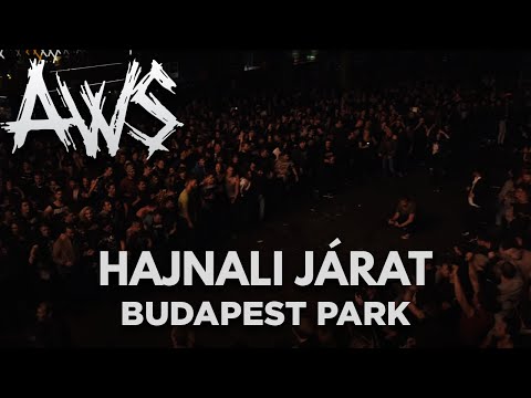 AWS - HAJNALI JÁRAT [Park live]