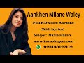 Ankhen milane wale (Video Karaoke with lyrics)