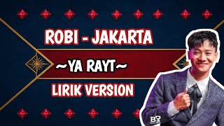 Download lagu YA RAYT LIRIK VERSI ROBI DA mp3