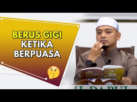 Hukum Berus Gigi & Bersiwak | Ustaz Wadi Anuar
