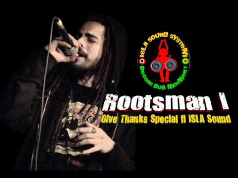 ROOTSMAN I  give thanks special fi Islasound.wmv