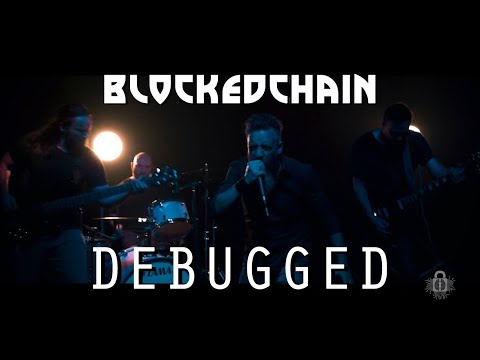 Blockedchain - Debugged Official Video