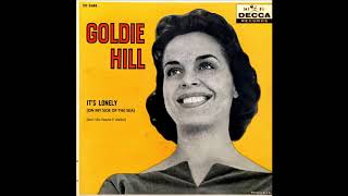 Goldie Hill - It's Lonely (On My Side Of The Sea)