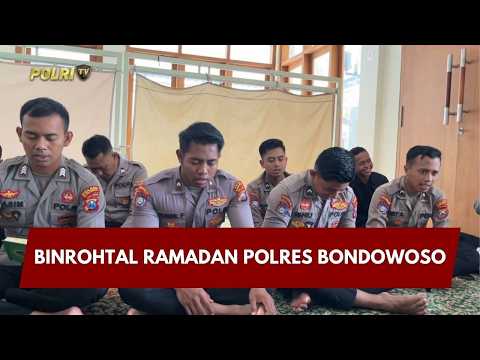 PRESISI UPDATE : BINROHTAL RAMADAN POLRES BONDOWOSO 21/02/26 (14.00)