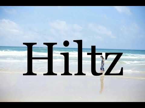 How To Pronounce Hiltz🌈🌈🌈🌈🌈🌈Pronunciation Of Hiltz