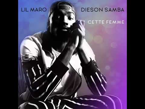 Dieson Samba x Lil Maro - Cette femme