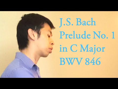 J.S. Bach - Prelude No. 1 in C Major (BWV 846)