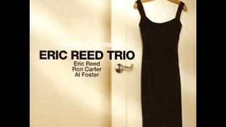Eric Reed Trio - Cleopatra's Dream