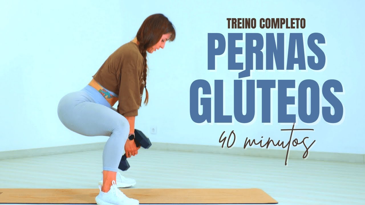 Treino Completo de Pernas e Glúteos em casa - 40 min.