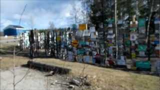 preview picture of video 'Sign Post Forest in Watson Lake - Everyday for 7 Weeks - Day 11'