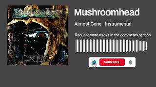 Mushroomhead - Almost Gone (Instrumental)