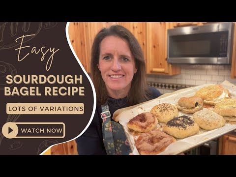 Easy Sourdough Bagel Recipe || Lots of Variations || Use Discard Or Active Starter