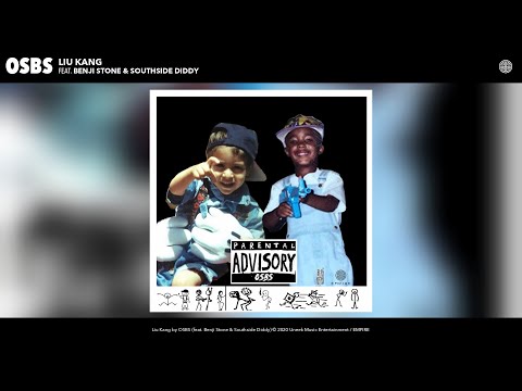 OSBS - Liu Kang (Audio) (feat. Benji Stone & Southside Diddy)