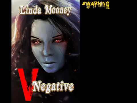 V NEGATIVE, a Paranormal/Contemporary Fantasy Romantic Suspense by Linda Mooney