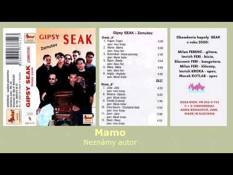 GIPSY SEAK ZAMUTOV, Mamo, autor neznámy, spev Slavo Feri, rómske piesne, gipsy song,