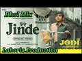 Jinde Dhol Mix Amrinder Gill Diljit Dosanjh ft Dj Guri by Lahoria Production New Punjabi Song 2023