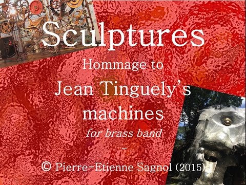 Jean Tinguely Sculptures for Brass Band / Pierre-Etienne Sagnol