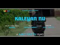 Vishal Massey Kaleyan Nu Song Video Ajay Mattu
