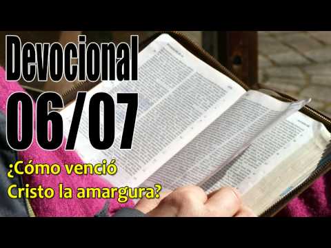 John Piper Solid Joys Cómo venció Cristo la amargura  Devocional 06/07