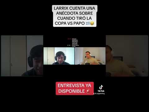 LARRIX CUENTA UNA ANÉCDOTA SOBRE CUANDO TIRÓ LA COPA VS PAPO 🇦🇷😂 #papo #larrix #fmsargentina