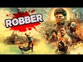 Robber Full Movie Hindi Village Boy Turned Thief Latest Crime Thriller Movie