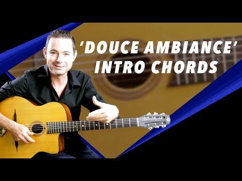 'Douce Ambiance' Intro Chords - Gypsy Jazz Guitar Secrets Lesson