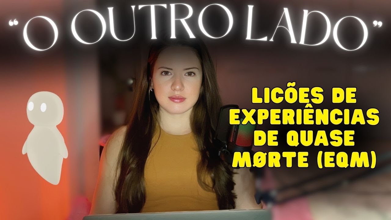 O que podemos aprender com relatos de EQMs (assisti mais de 30 casos)