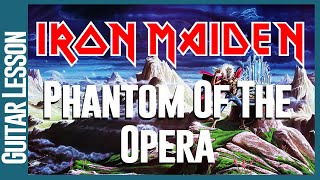Phantom Of The Opera By Iron Maiden - Guitar Lesson Tutorial