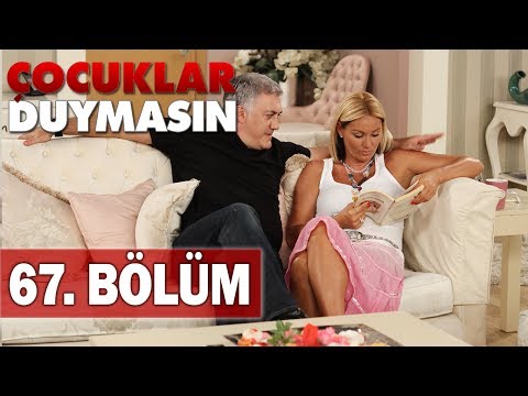 Çocuklar Duymasın 67. Bölüm