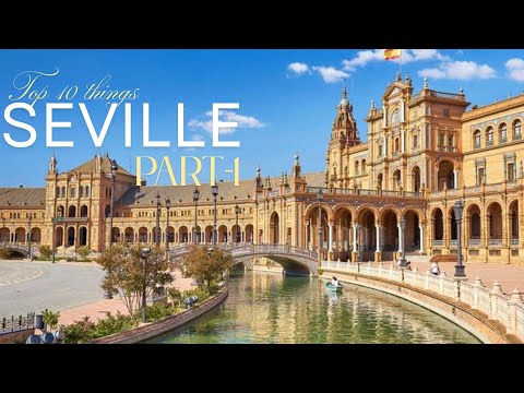 Top 10 Things to Do in Seville, Spain - PART 1 | Flamenco, Alcázar & Tapas