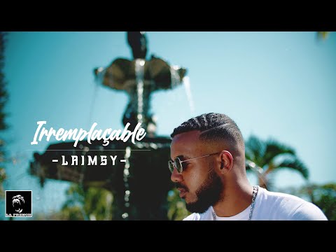 LAIMSY - Irremplaçable (Clip Officiel) 4K